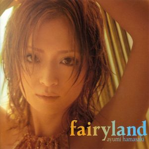 [Single] Ayumi Hamasaki – fairyland [MP3/320K/ZIP][2005.08.03]