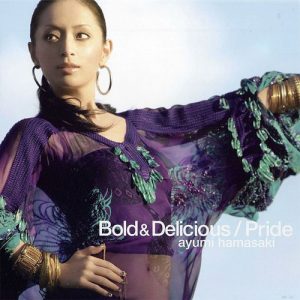 [Single] Ayumi Hamasaki – Bold & Delicious / Pride [MP3/320K/ZIP][2005.11.30]