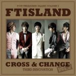 FTISLAND – Cross & Change [Album]