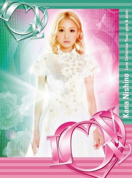 Kana Nishino - Love Collection Tour ~pink & mint~
