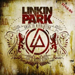 [Album] LINKIN PARK – Road to Revolution [MP3/320K/ZIP][2008.11.21]