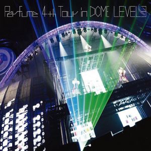 [Concert] Perfume – 4th Tour in DOME LEVEL 3 [BD][720p][x264][AAC][2014.04.09]