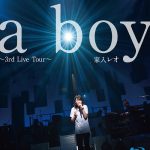 [Concert] Leo Ieiri – a boy ~3rd Live Tour~ [BD][720p][x264][AAC][2014.05.06]