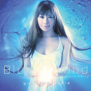 Yui Sakakibara – Blue mind [Single]