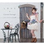 Yui Sakakibara – LOVE×CoverSongs [Album]