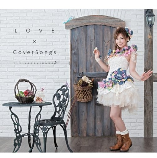 Yui Sakakibara - LOVE×CoverSongs