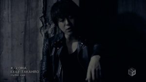 EXILE TAKAHIRO – GLORIA (M-ON!) [720p] [PV]