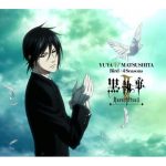 [Single] Yuya Matsushita – Bird / 4 Seasons “Black Butler II” Ending Theme [MP3/320K/ZIP][2010.08.25]