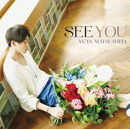 Download Yuya Matsushita - SEE YOU [Single]