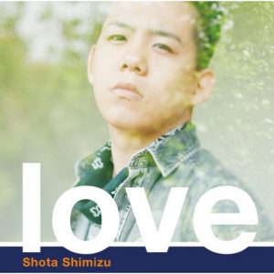 Shota Shimizu – love [Single]