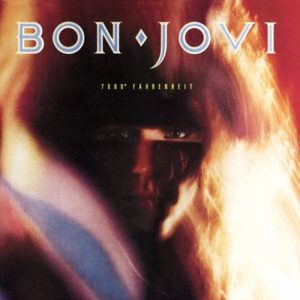 Bon Jovi – 7800° Fahrenheit (Remastered) [Album]