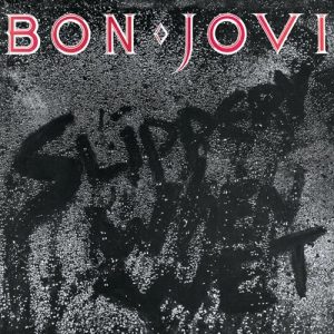 Bon Jovi – Slippery When Wet (Special Edition) [Album]