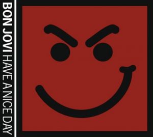 Bon Jovi – Have a Nice Day [Album]