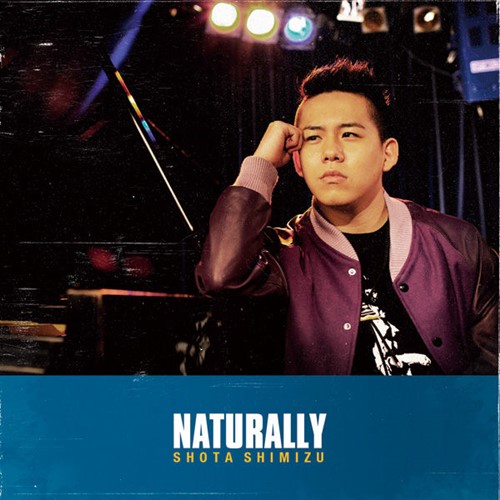 Download Shota Shimizu - Naturally [Album]