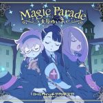 Yuiko Ohara – Magic Parade [Single]