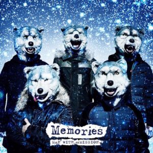 [Single] MAN WITH A MISSION – Memories [MP3/320K/ZIP][2015.11.27]