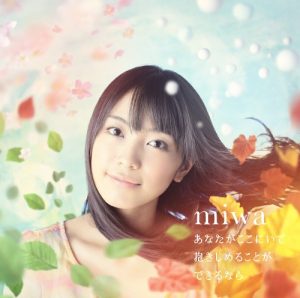 miwa – Anata ga Koko ni Ite Dakishimeru Koto ga Dekiru Nara [Single]