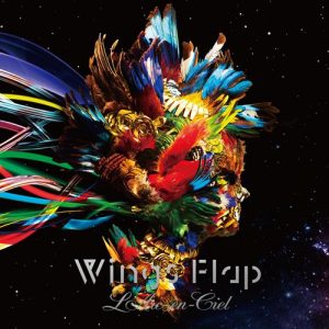 [Single] L’Arc~en~Ciel – Wings Flap [AAC/256K/RAR][2015.12.23]