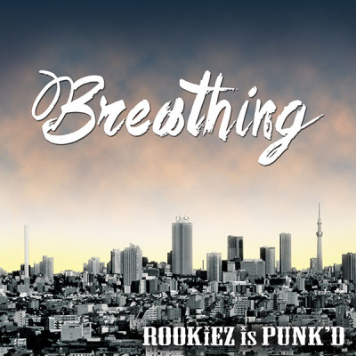 ROOKiEZ is PUNK’D – Breathing