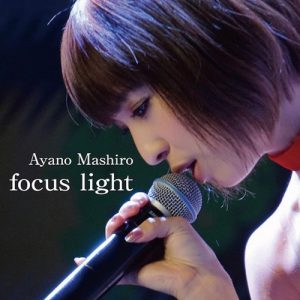 Mashiro Ayano – focus ligth [Single]