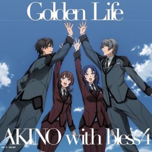[Single] AKINO with bless4 – Golden Life “Active Raid: Kidou Kyoushuushitsu Dai Hachi Gakari” Opening Theme [MP3/320K/RAR][2016.01.27]