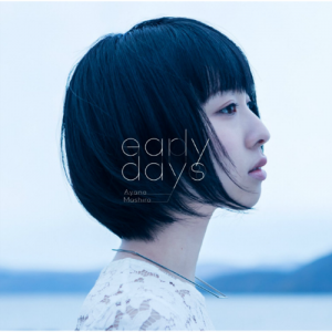 [Album] Mashiro Ayano – early days [AAC/256K/ZIP][2016.01.13]