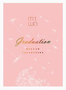 miwa – miwa ballad collection ~graduation~ [Album]