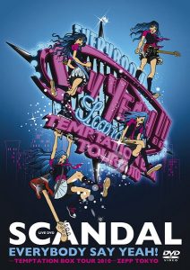 [Concert] SCANDAL – EVERYBODY SAY YEAH! -TEMPTATION BOX TOUR 2010- ZEPP TOKYO [DVD][480p][x264][AAC][2011.03.16]