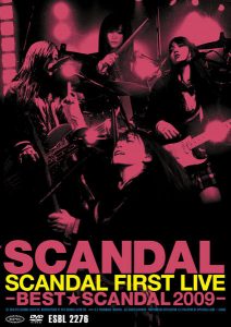[Concert] SCANDAL FIRST LIVE -BEST★SCANDAL 2009- [DVD][480p][x264][AAC][2010.06.30]