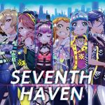 Tokyo 7th Sisters – SEVENTH HAVEN [Single]
