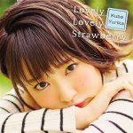 Yurika Kubo – Lovely Lovely Strawberry [Single]