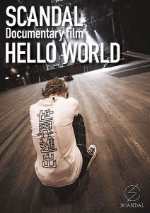 [Concert] SCANDAL – Documentary film “HELLO WORLD” [BD][720p][x264][AAC][2015.12.23]