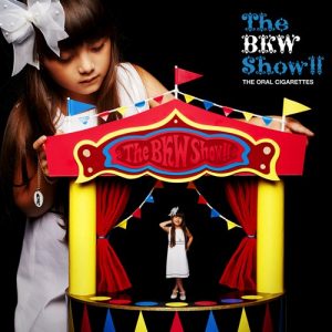 THE ORAL CIGARETTES – The BKW Show!! [Album]