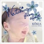 [Album] KOKIA – Watching from Above [MP3/320K/ZIP][2016.04.01]