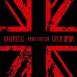 [Concert] BABYMETAL – LIVE IN LONDON -BABYMETAL WORLD TOUR 2014- [BD][720p][x264][AAC][2015.05.20]