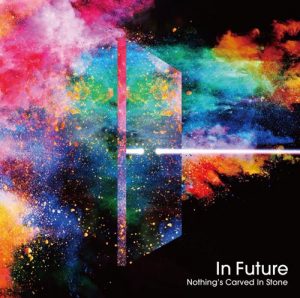 Nothing’s Carved In Stone – In Futures [Single]
