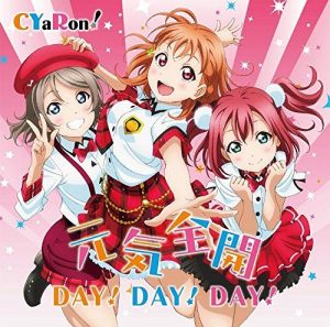 CYaRon! – Genki Zenkai DAY! DAY! DAY! [Single]