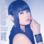 [Album] Kaori Oda – Make it [MP3/320K/ZIP][2016.04.27]