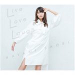 Saori Hayami – Live Love Laugh [Album]