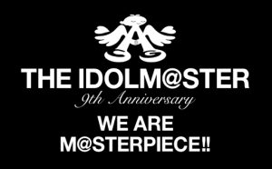 [Concert] THE iDOLM@STER 9th ANNIVERSARY WE ARE M@STERPIECE!! [BD][1080p][x264][AAC][2015.05.13]