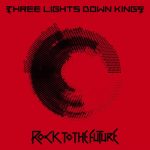 THREE LIGHTS DOWN KINGS – ROCK TO THE FUTURE [Album]