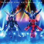 [Single] KOTOKO×ALTIMA – PLASMIC FIRE “Accel World: Infinite∞Burst” Theme Song [MP3/320K/RAR][2016.07.20]