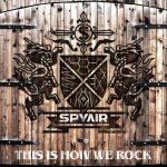 [Single] SPYAIR – THIS IS HOW WE ROCK [MP3/320K/ZIP][2016.07.13]