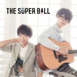 The Super Ball – Tomodachi Metre [Single]