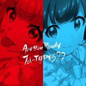 Tokyo 7th Sisters – Are You Ready 7th-TYPES?? [Album]