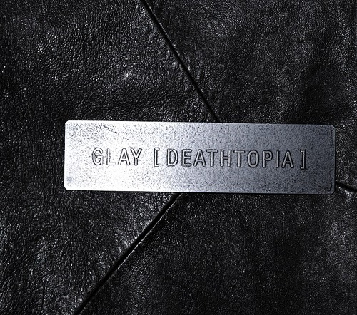 Glay – Deathtopia Chou Onsoku Destiny