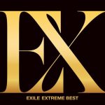 EXILE – EXTREME BEST [Album]