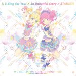 AIKATSU STARS! – 1, 2, Sing for You!/So Beautiful Story/STARJET! [Single]