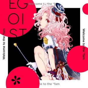 [Digital Single] EGOIST – Welcome to the *fam [MP3/320K/ZIP][2016.11.23]