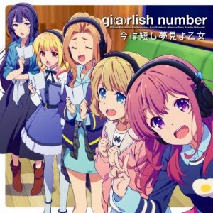 Gi(a)rlish Number – Ima wa Mijikashi Yumemi yo Otome [Single]